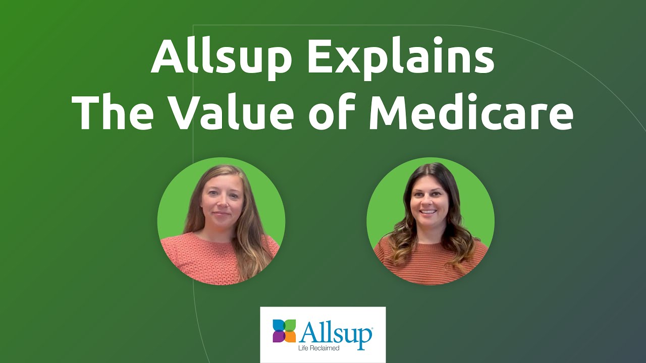 Allsup Explains The Value Of Medicare